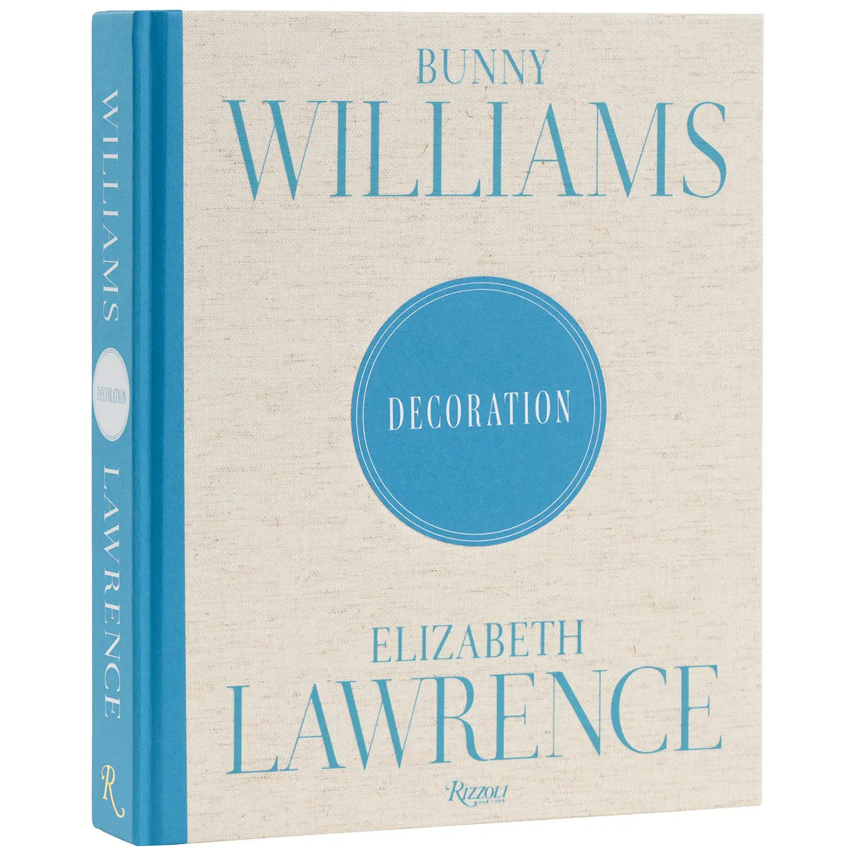 Bunny Williams and Elizabeth Lawrence: Decoration Book