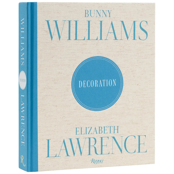 Bunny Williams and Elizabeth Lawrence: Decoration Book