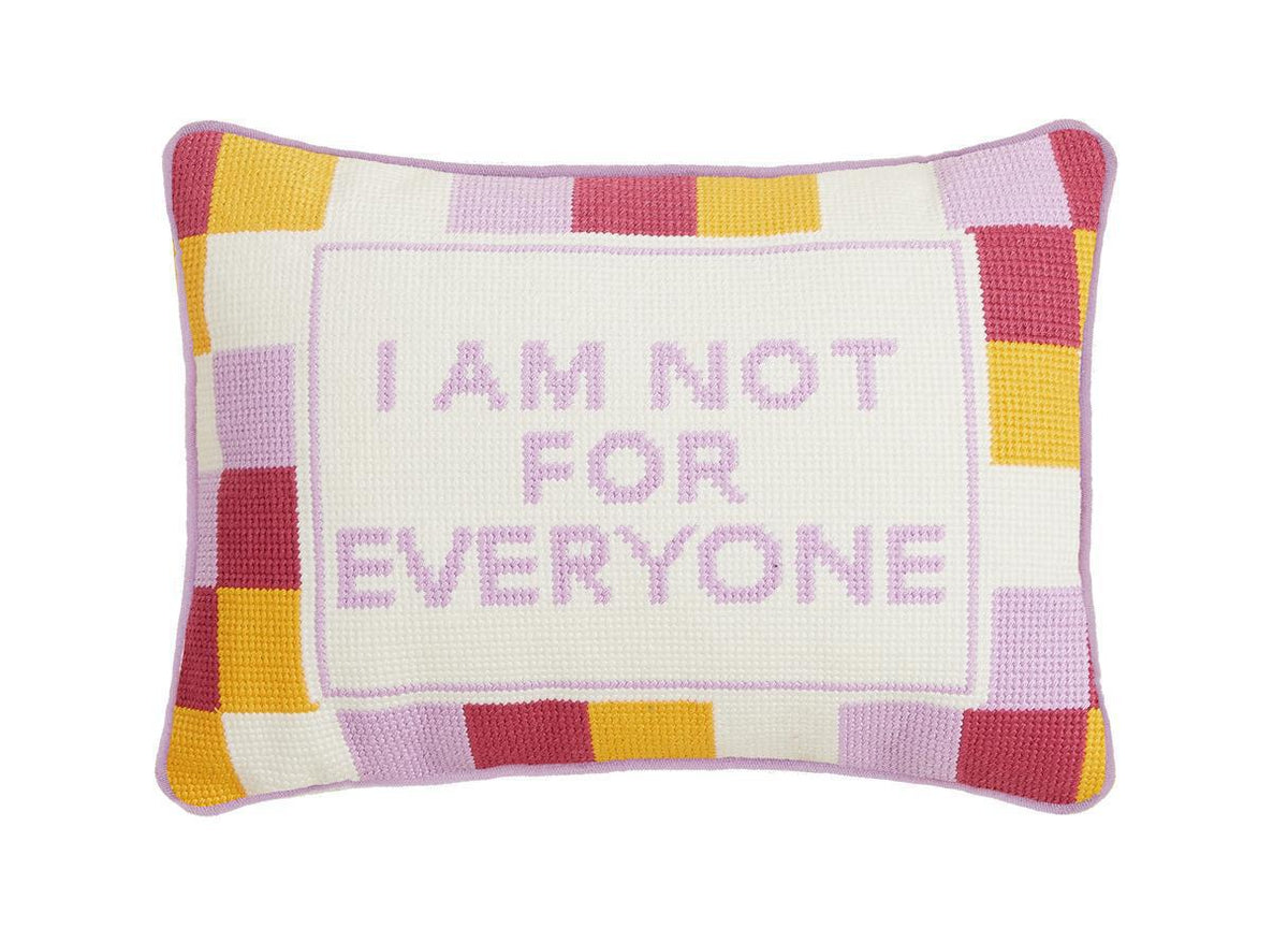 I Am Not For Everyone Pillow
