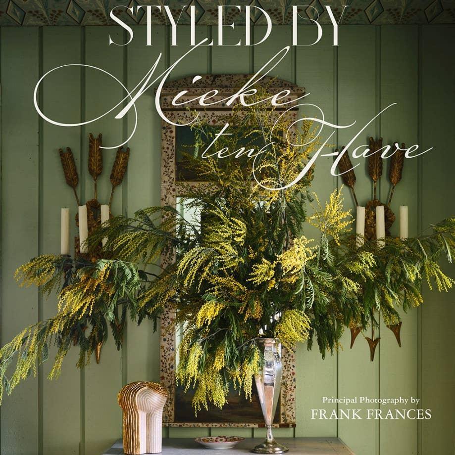 Interiors Styled by Mieke Ten Have Book