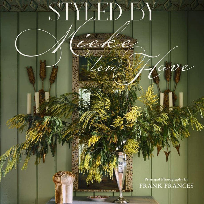 Interiors Styled by Mieke Ten Have Book